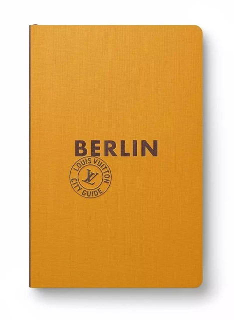 BERLIN CITY GUIDE 2018 version française -  Collectif - LOUIS VUITTON