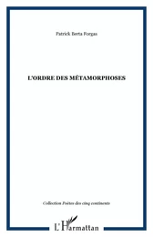 L'ordre des métamorphoses