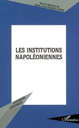 Les institutions napoléoniennes