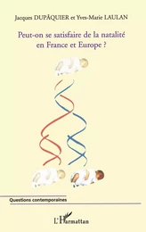 Peut-on se satisfaire de la natalité en France et en Europe ?