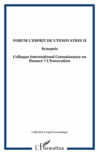 Forum l'Esprit de l'Innovation II -  - Editions L'Harmattan