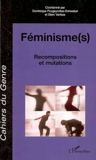 Féminisme(s) - Dominique Fougeyrollas-Schwebel - Editions L'Harmattan