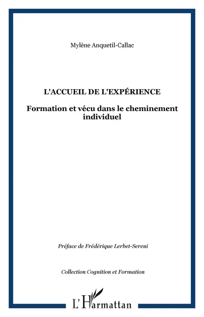 L'accueil de l'expérience - Mylène Anquetil-Callac - Editions L'Harmattan