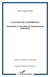 L'accueil de l'expérience