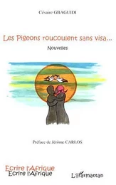 Les pigeons roucoulent sans visa