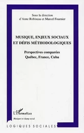 Musique, enjeux sociaux et défis méthodologiques