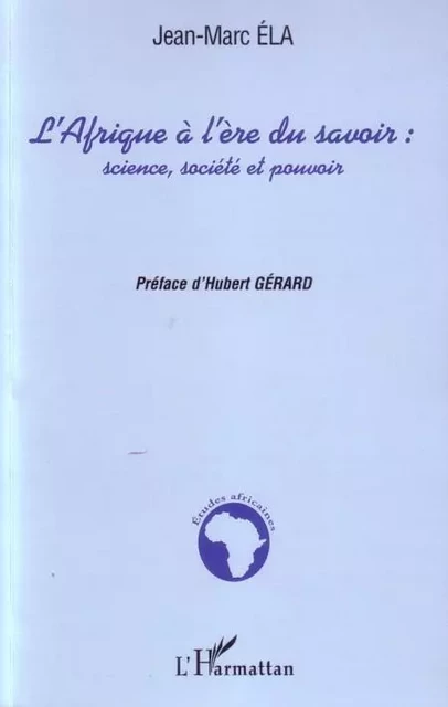 L'Afrique à l'ère du savoir - Jean-Marc Ela - Editions L'Harmattan