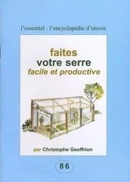 Faites votre serre facile et productive