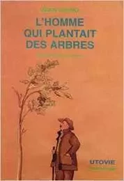 L'homme qui plantait des arbres