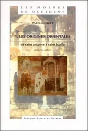 Les Moines en Occident, tome 1