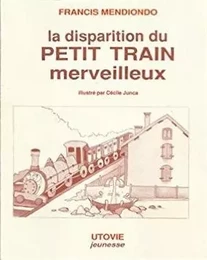 La disparition du petit train mysterieux