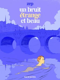 Bruit étrange et beau (Un)