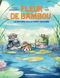 FLEUR DE BAMBOU TOME 2 - LE MYSTÈRE DE LA FORÊT DÉVORÉE