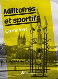 Militaires et sportifs. Ça match!