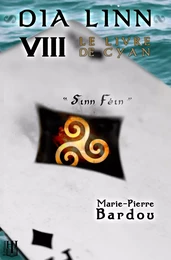 Dia Linn - VIII - Le Livre de Cyan (Sinn Féin)