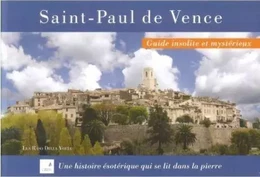 Saint-Paul de Vence insolite et mystérieux