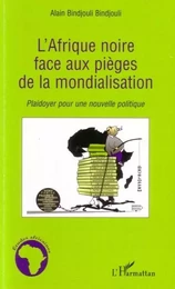 L'Afrique noire face aux pièges de la mondialisation