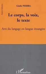 Le corps, la voix, le texte