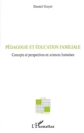 Pédagogie et éducation familiale