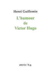 L'humour de Victor Hugo