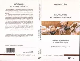 Bachelard : un regard brésilien