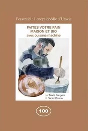 Faites votre pain, maison et bio