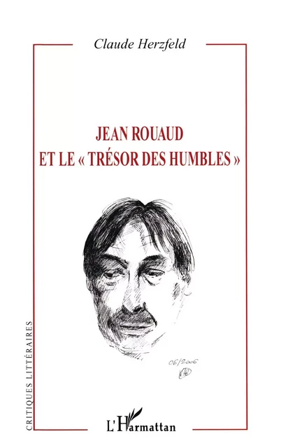 Jean Rouaud et le "trésor des humbles" - Claude Herzfeld - Editions L'Harmattan