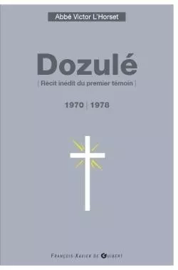 Dozulé, 1970-1978 - Victor L'Horset - F X DE GUIBERT