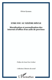 Etre fou au XIXème siècle