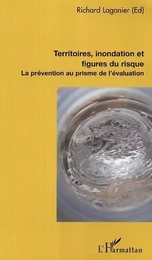 Territoires, inondation et figures du risque