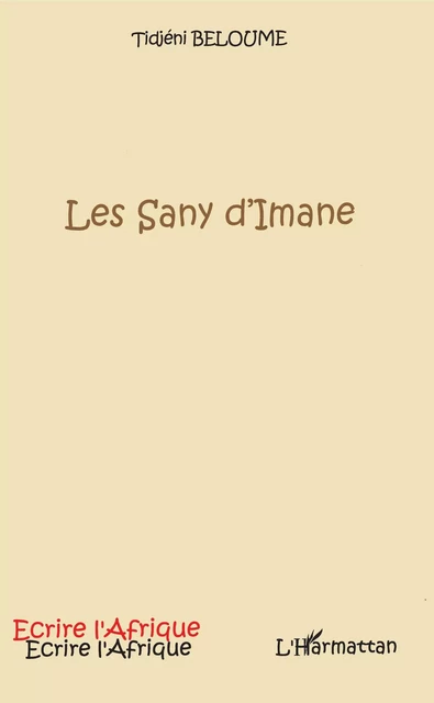 Les Sany d'Imane - Tidjeni Beloume - Editions L'Harmattan