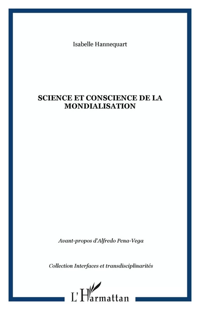 Science et conscience de la mondialisation - Isabelle Hannequart - Editions L'Harmattan