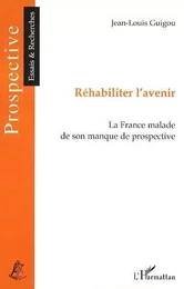 Réhabiliter l'avenir