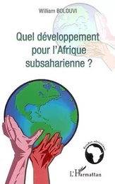 Quel développement pour l'Afrique subsaharienne ?