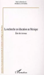 La Recherche en éducation au Mexique