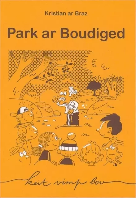 PARK AR BOUDIGED - KRISTIAN AR BRAZ - KEIT VIMP BEV