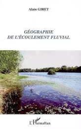 Géographie de l'écoulement fluvial