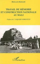 Travail de mémoire et construction nationale au Mali