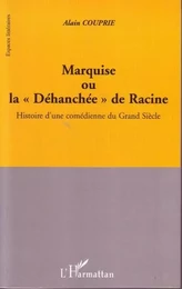 Marquise ou la Déhanchée de Racine