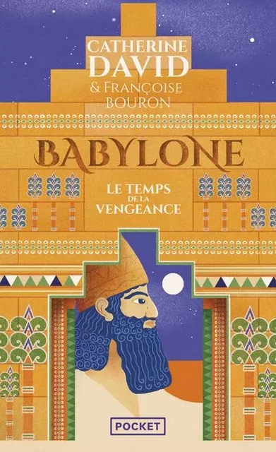 Babylone - Tome 2 Le Temps de la vengeance - Catherine David, Françoise Bouron - Univers Poche