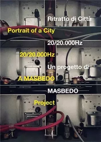 MASBEDO: Portrait of a City /anglais/italien -  BEDOGNI IACOPO - DAP ARTBOOK