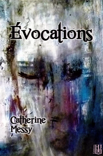 Évocations - Catherine Messy - HELENE JACOB