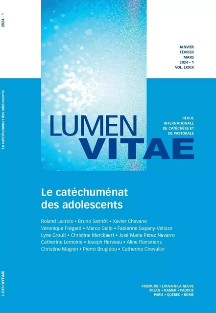 Le catéchuménat des adolescents 1/2024 Revue Lumen Vitae - Roland Lacroix, Catherine Chevalier - RIRTP