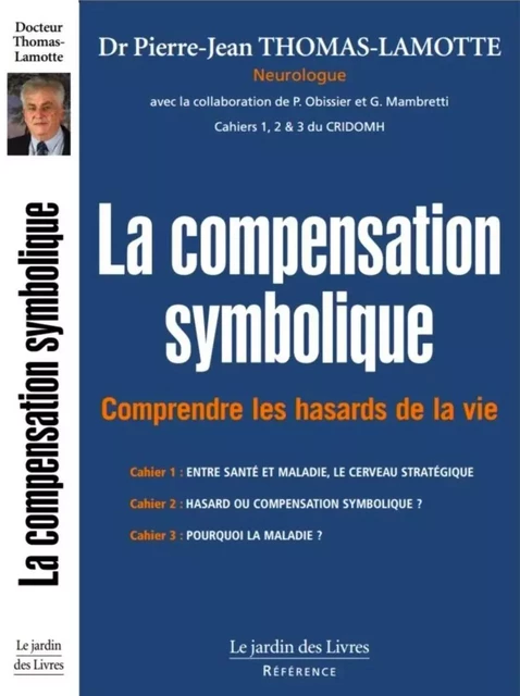 La compensation symbolique - Pierre-Jean Thomas-Lamotte (Dr) - JARDIN LIVRES