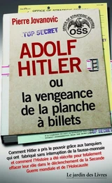 Adolf Hitler ou la vengeance de la planche à billets