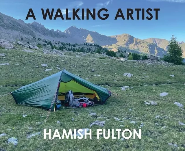 A Walking Artist - Hamish Fulton - ARNAUD BIZALION