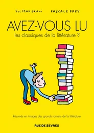 AVEZ-VOUS LU LES CLASSIQUES DE LA LITTERATURE ? Tome 1