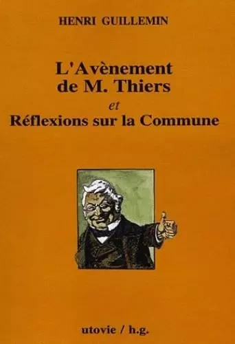 L'avenement de m. thiers -  XXX - Utovie