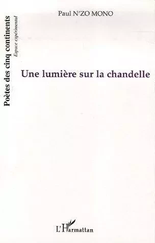 Une lumière sur la chandelle - Paul N'Zo Mono - Editions L'Harmattan