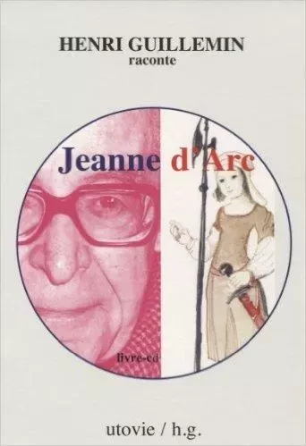 Jeanne d'arc - Henri Guillemin - Utovie